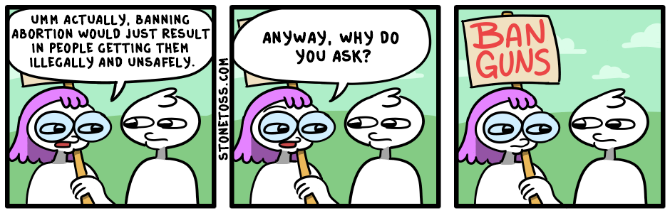 Guns don't kill people, coat hangers kill people. 